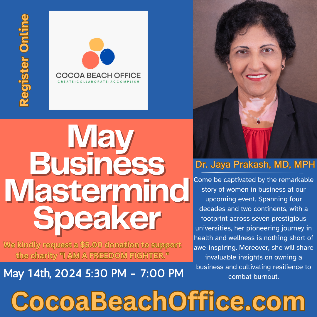 Cocoa Beach Office flyer for a May Business Mastermind with Dr. Jaya Prakash, featuring her portrait and event details.