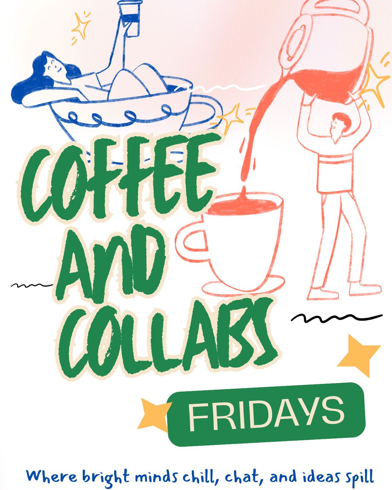 Coffee and Collabs Fridays poster with illustrated people, oversized coffee cups, and a pouring coffee pot.