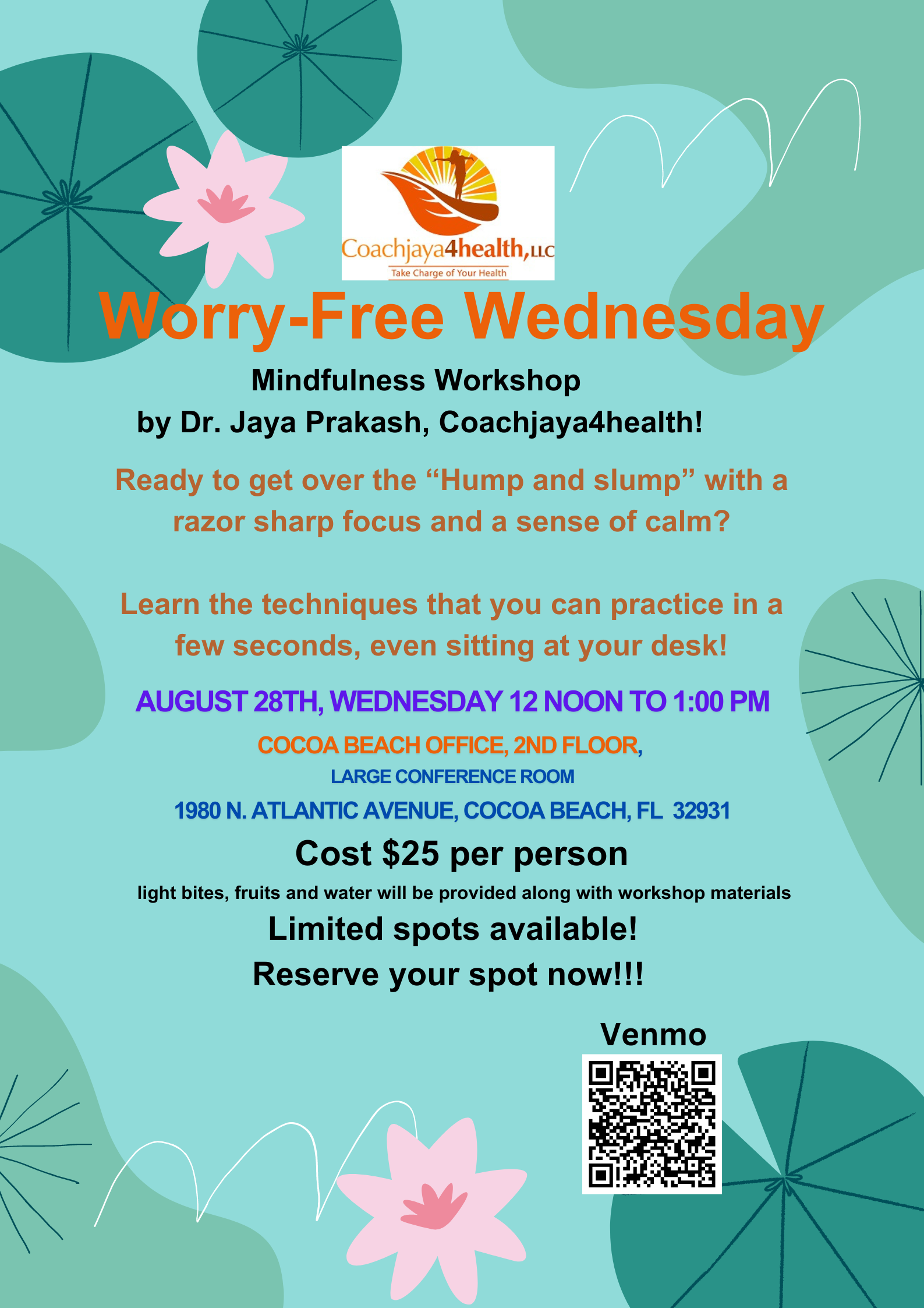 Teal floral flyer for a mindfulness workshop with Dr. Jaya Prakash, featuring event details and a Venmo QR code.